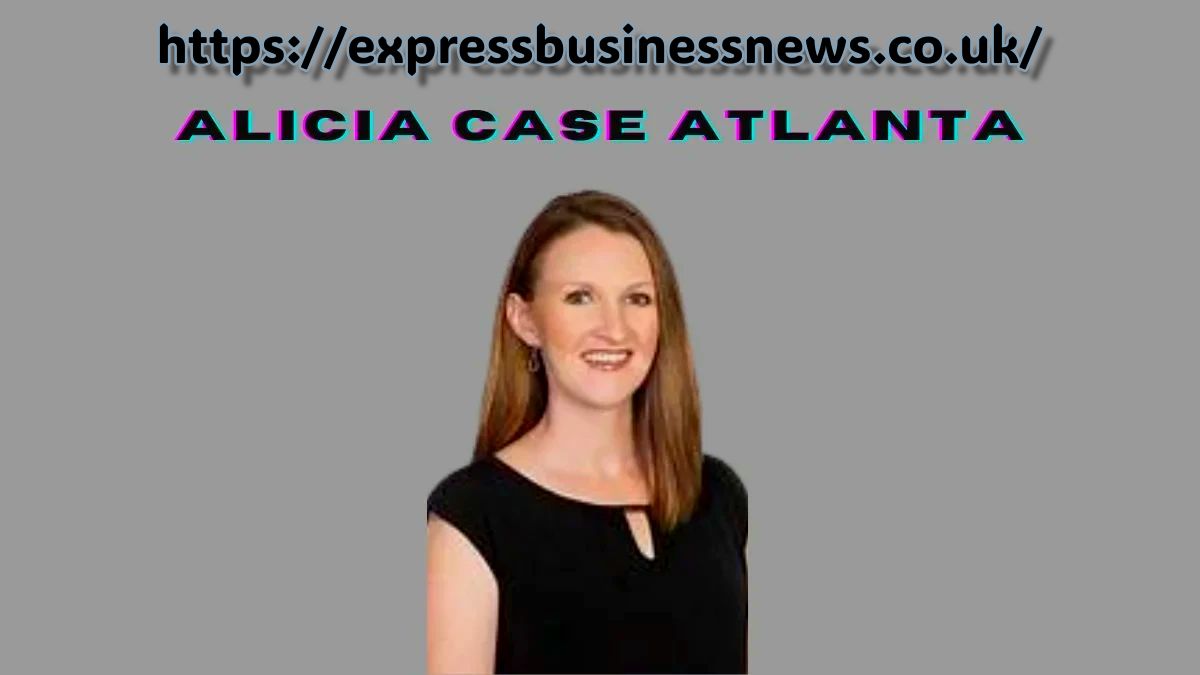 Alicia Case Atlanta
