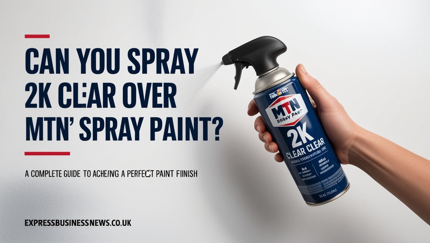 Can you spray 2K clear over MTN spray paint